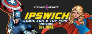 Comic Con & Toy Fair