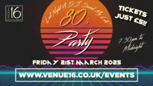 “Last Night A DJ Saved My Life” 80’s Party