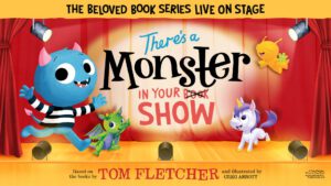 There’s a Monster in Your Show