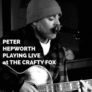 Peter Hepworth playing at The Crafty Fox