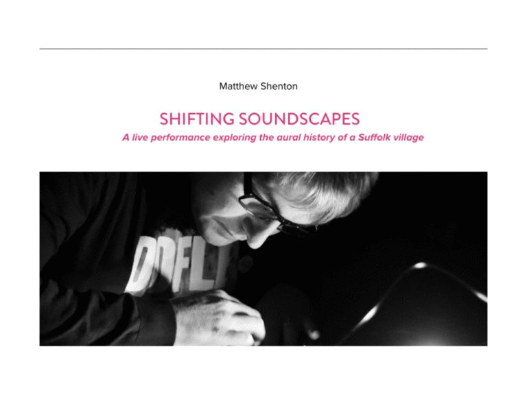 Shifting Soundscapes