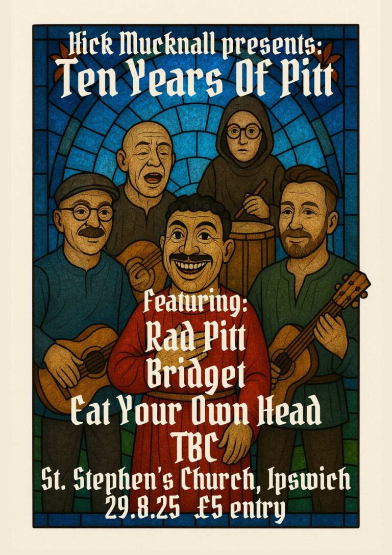 Rad Pitt / Bridget. / Eat Your Own Head / Tbc