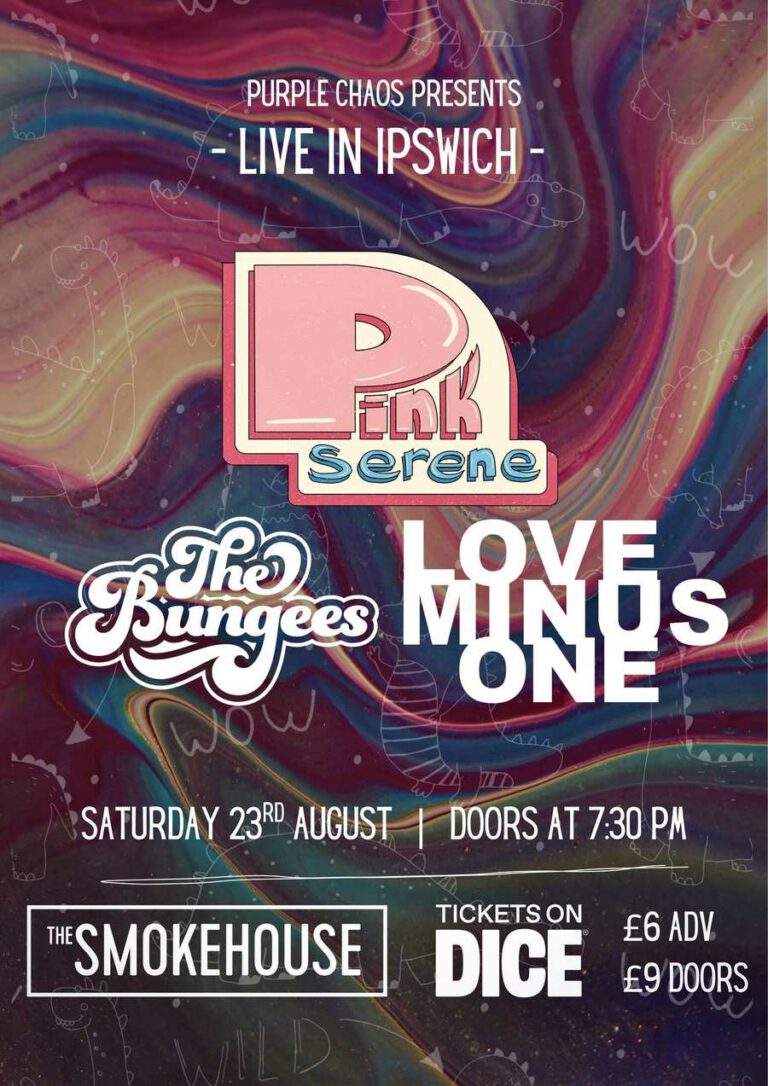 Pink Serene / Love Minus One / The Bungees