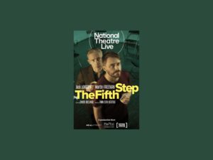 National Theatre Live: The Fifth Step