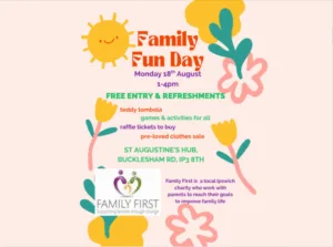 poster advertising Family First's Family Fun day with all details. White background with illustrative colourful flowers and sun graphics and the Family First logo