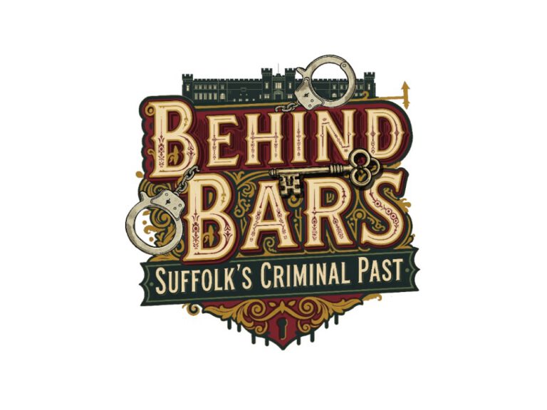 Exhibition: Behind Bars – Suffolk’s Criminal Past