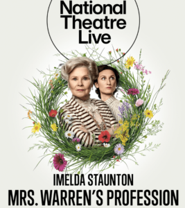 National Theatre Live: Mrs Warren’s Profession