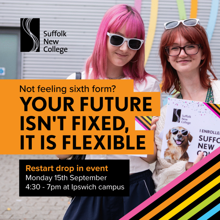 Not Feeling Sixth Form? Haven’t Made a Plan Yet? You Still Have Time to Restart at Suffolk New College
