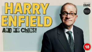 Harry Enfield: And No Chums!
