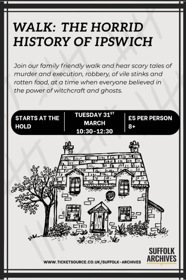 Walk: The Horrid History of Ipswich