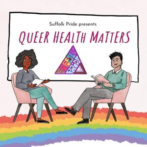 Suffolk Pride presents: Queer Health Matters