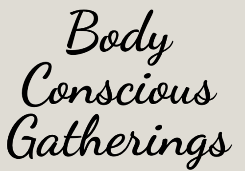 Body Conscious Gathering