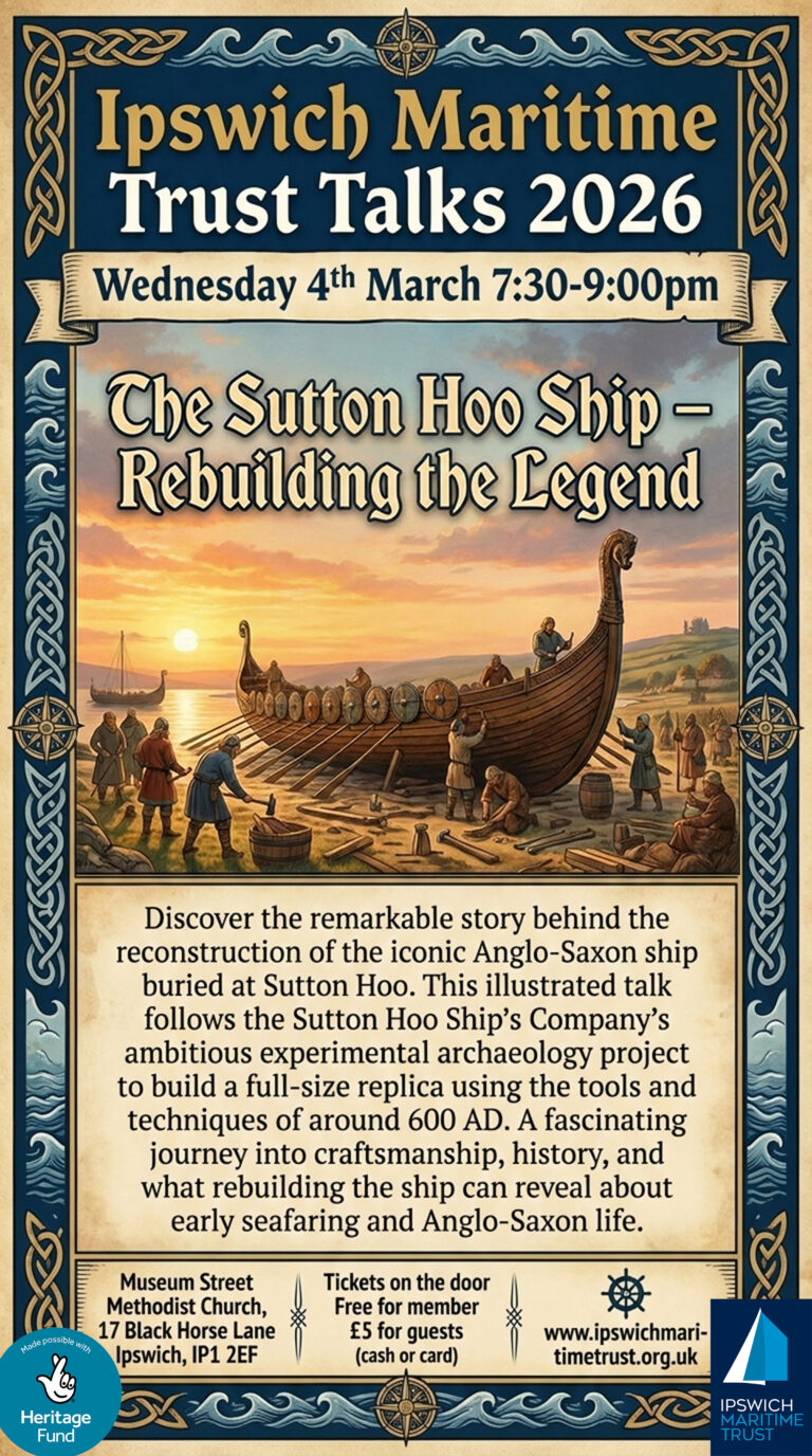The Sutton Hoo Ship – Rebuilding the Legend
