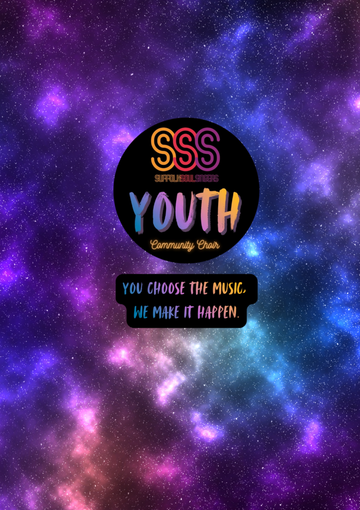 Shimmery background with black circle containing Suffolk Soul Singers logo and the word 'Youth community choir'. The strapline 'you choose the music, we make it happen' is on a further black graphic shape background