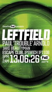 Chew the Fat presents Leftfield
