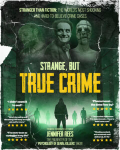 Strange But True Crime with Jennifer Rees